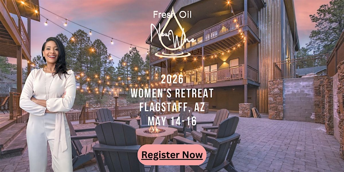 Fresh Oil, New Wine Women's Retreat 2026