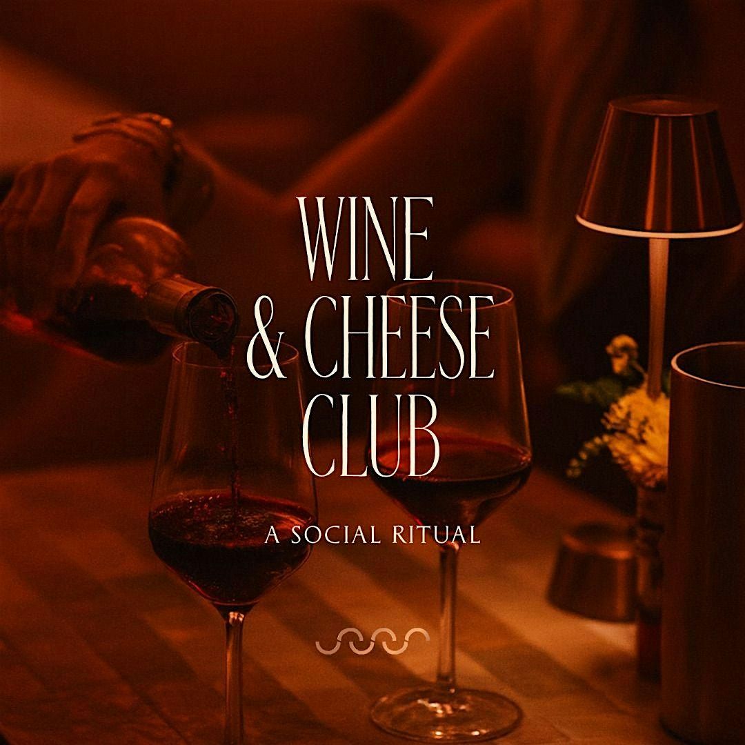 Wine & Cheese Club