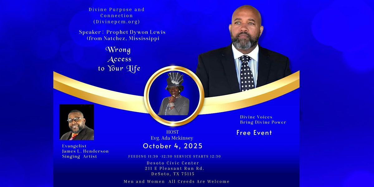 Divine Purpose and Connection Event "Wrong Access To Your Life" Free Food
