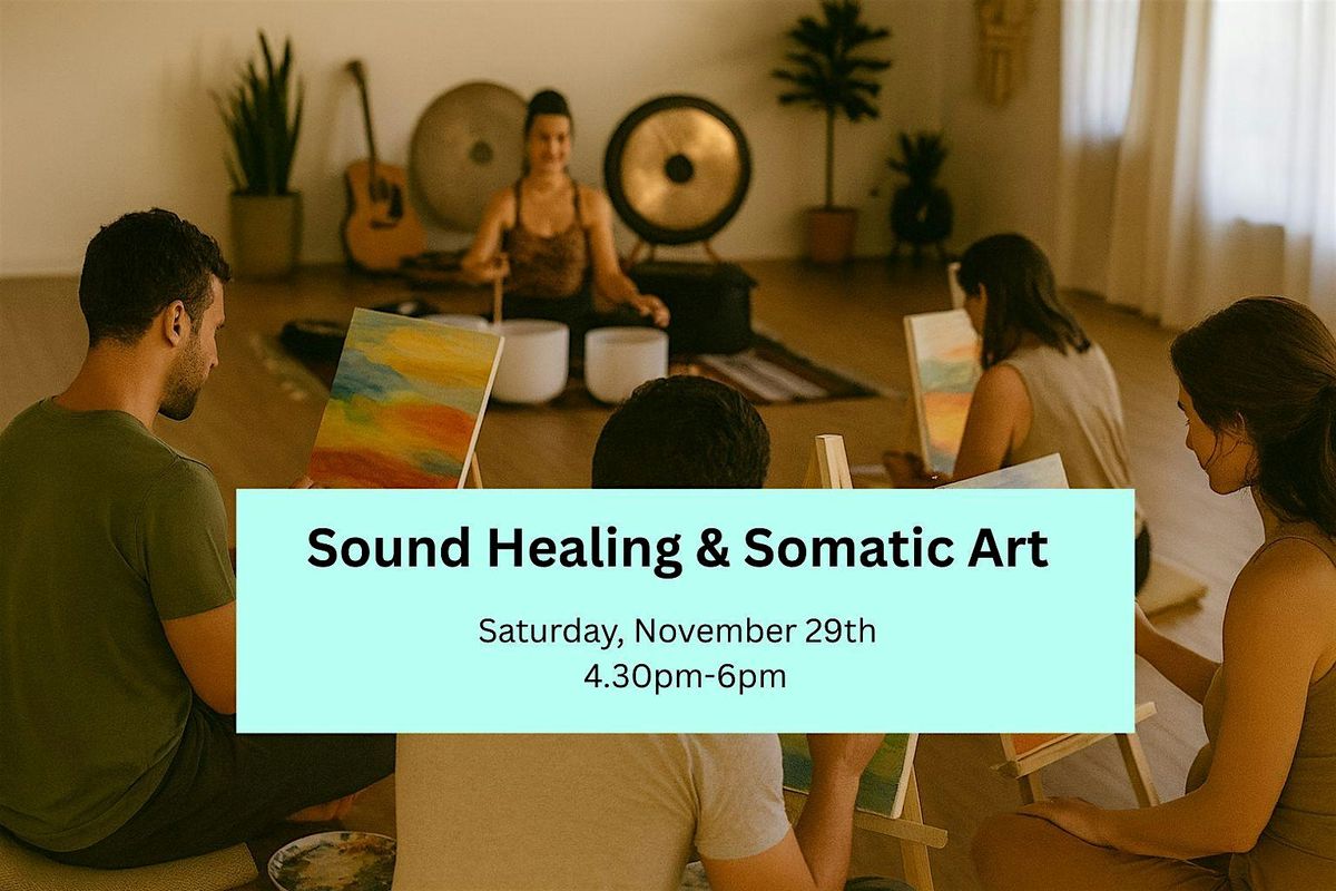 Sound Healing & Somatic Art