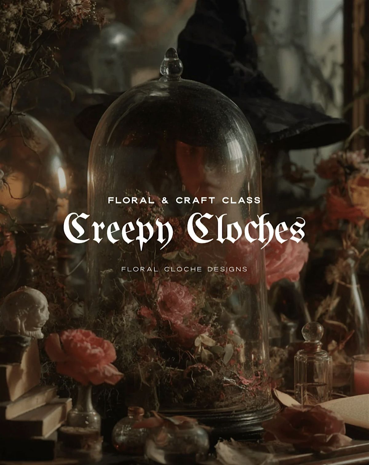 Creepy Cloches Floral Design Class with Plum Sage Flowers