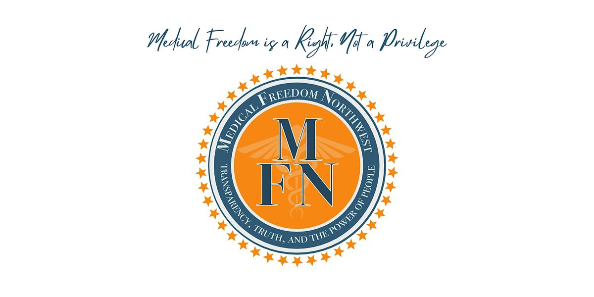 Medical Freedom Northwest 2026