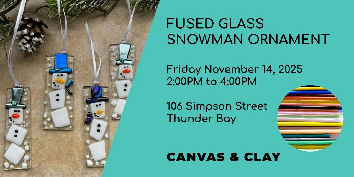 Fused Glass Snowman Ornaments (PA Day)