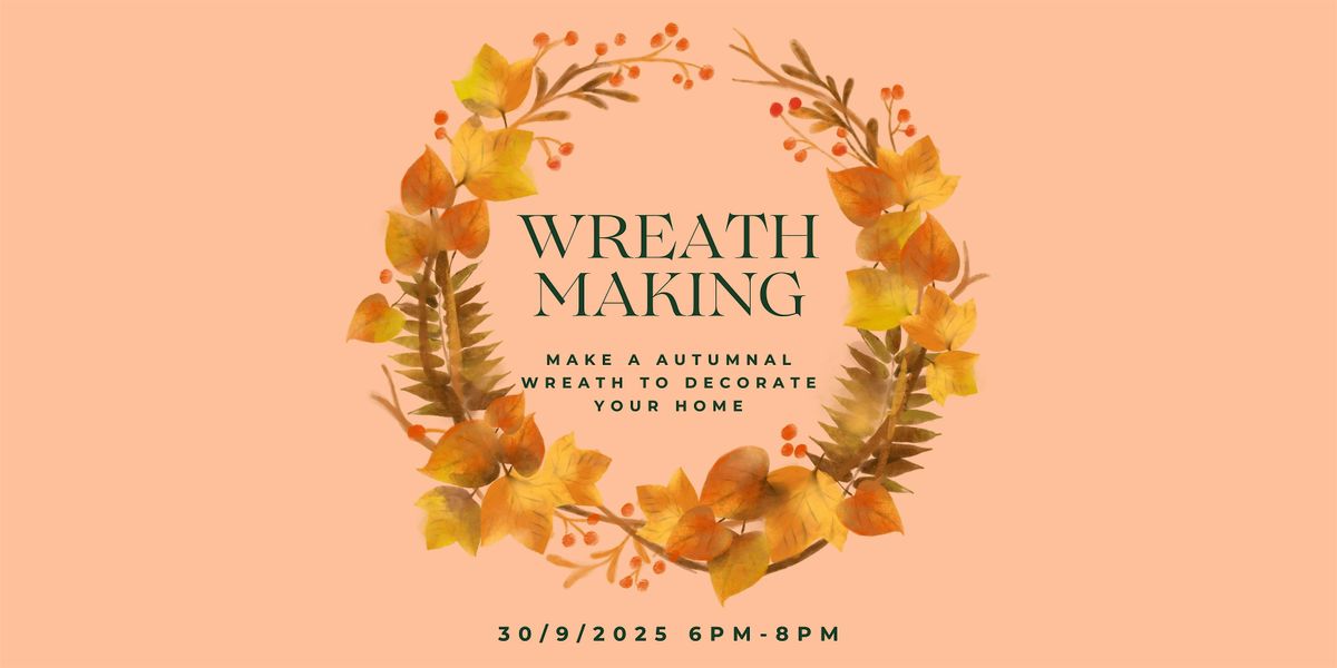 Autumn Wreath Making