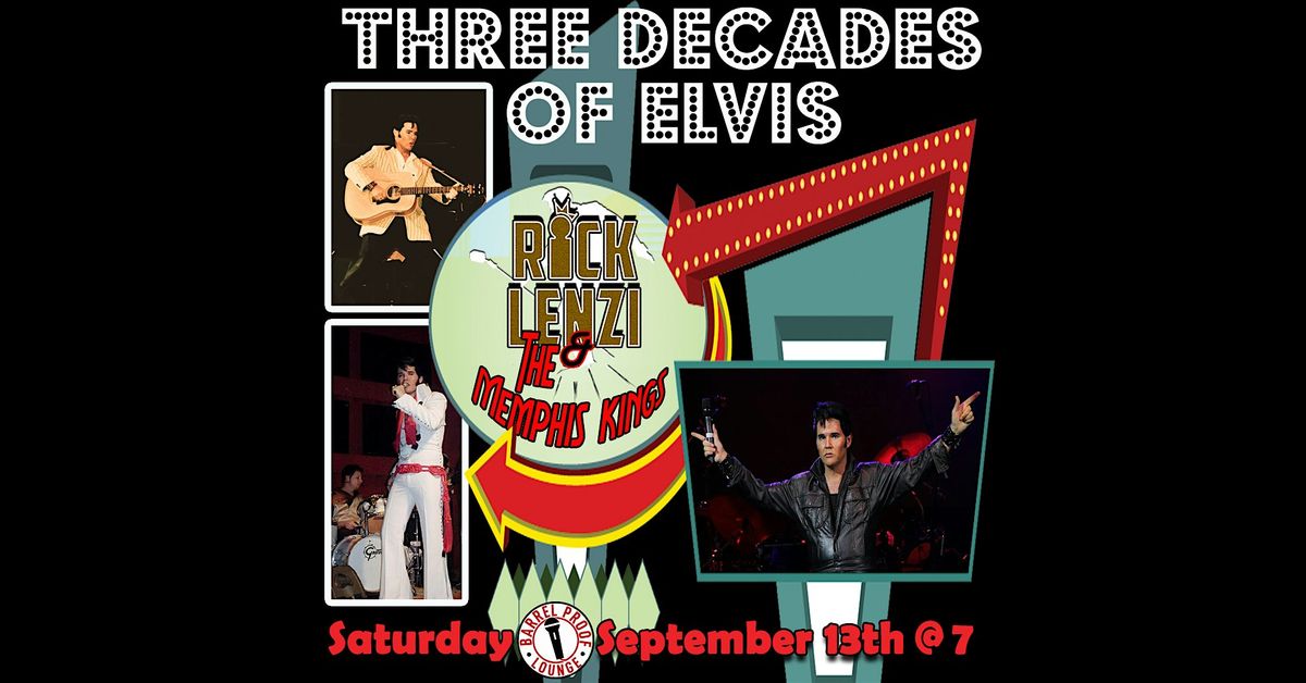 3 Decades of Elvis - Rick Lenzi & The Memphis Kings