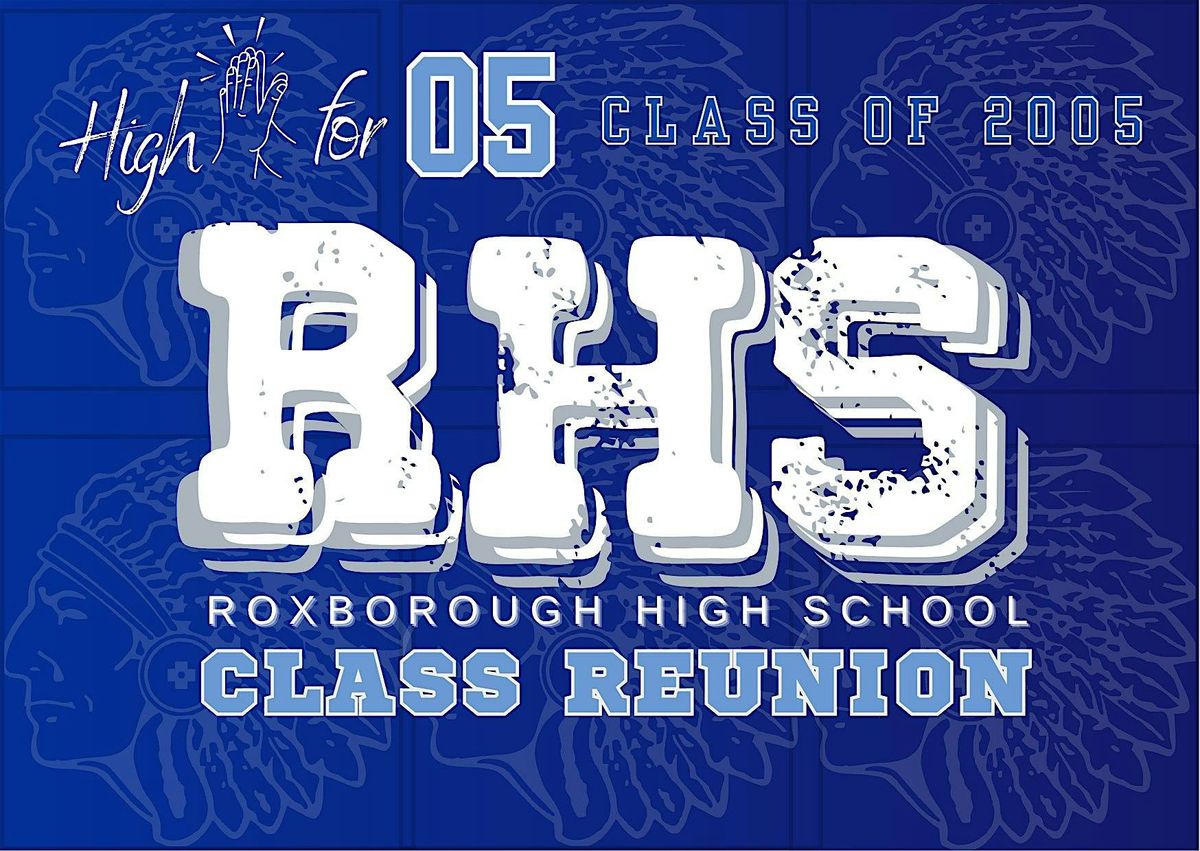 Roxborough High School 2005 Class Reunion