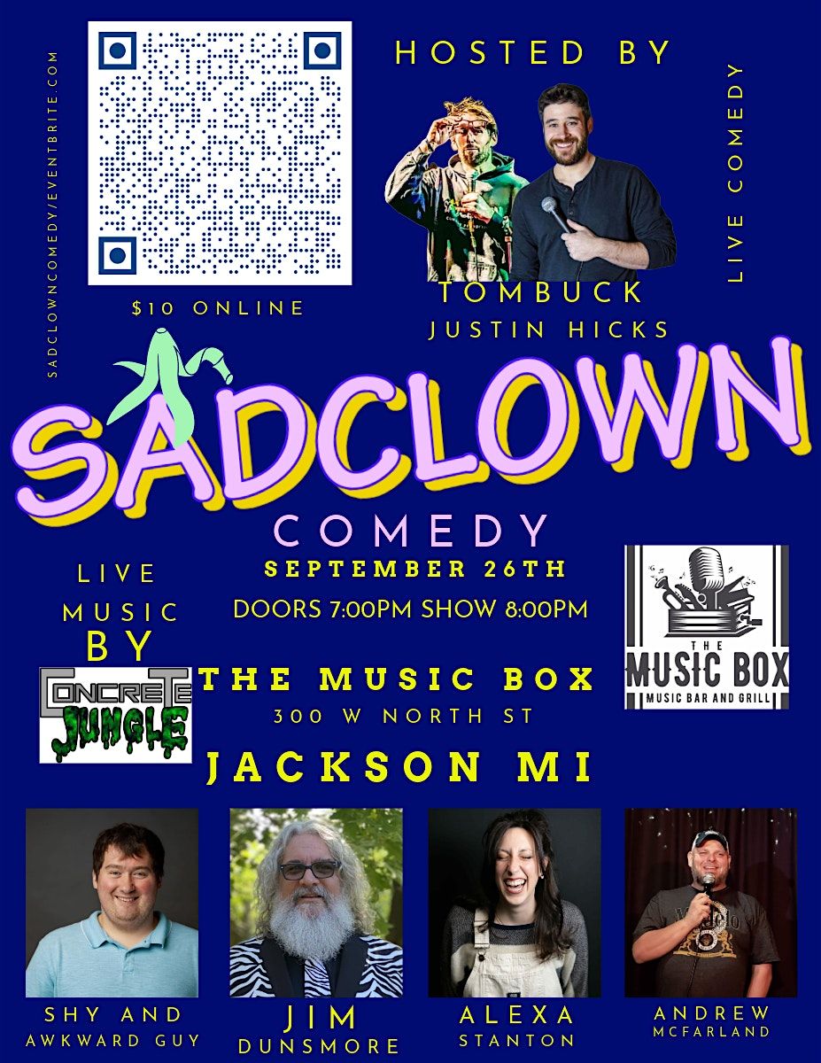 SADCLOWN COMEDY!! Jackson mi!! Some of the best comedians in the midwest