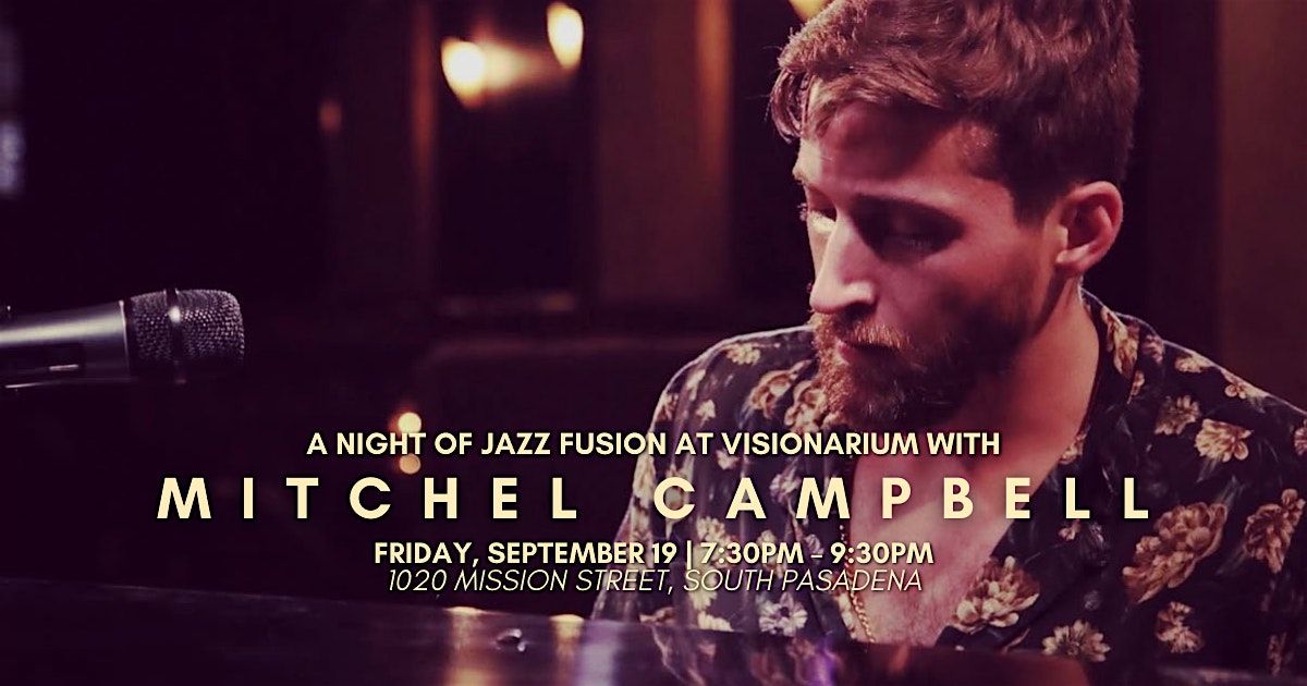 A Night of Jazz Fusion with Mitchel Campbell at Visionarium