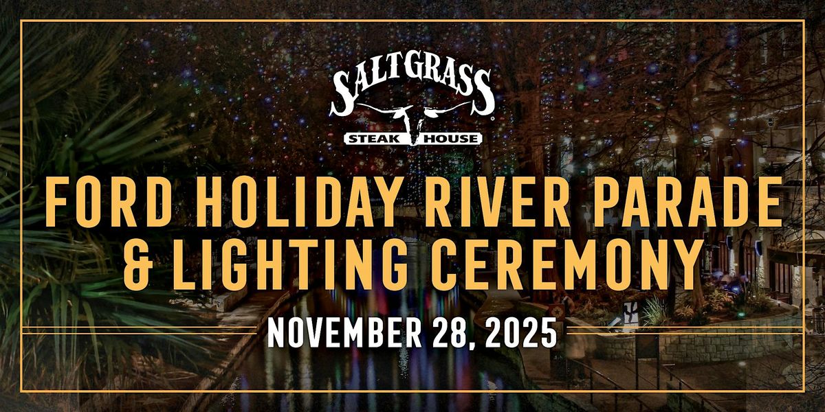 Saltgrass Steak House - Ford Holiday River Parade & Lighting Ceremony 2025-