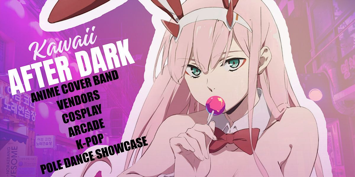 KAWAII AFTER DARK