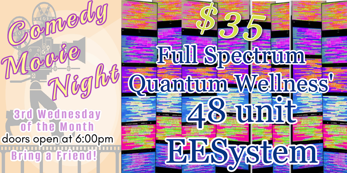 Comedy Movie Night at Full Spectrum Quantum Wellness