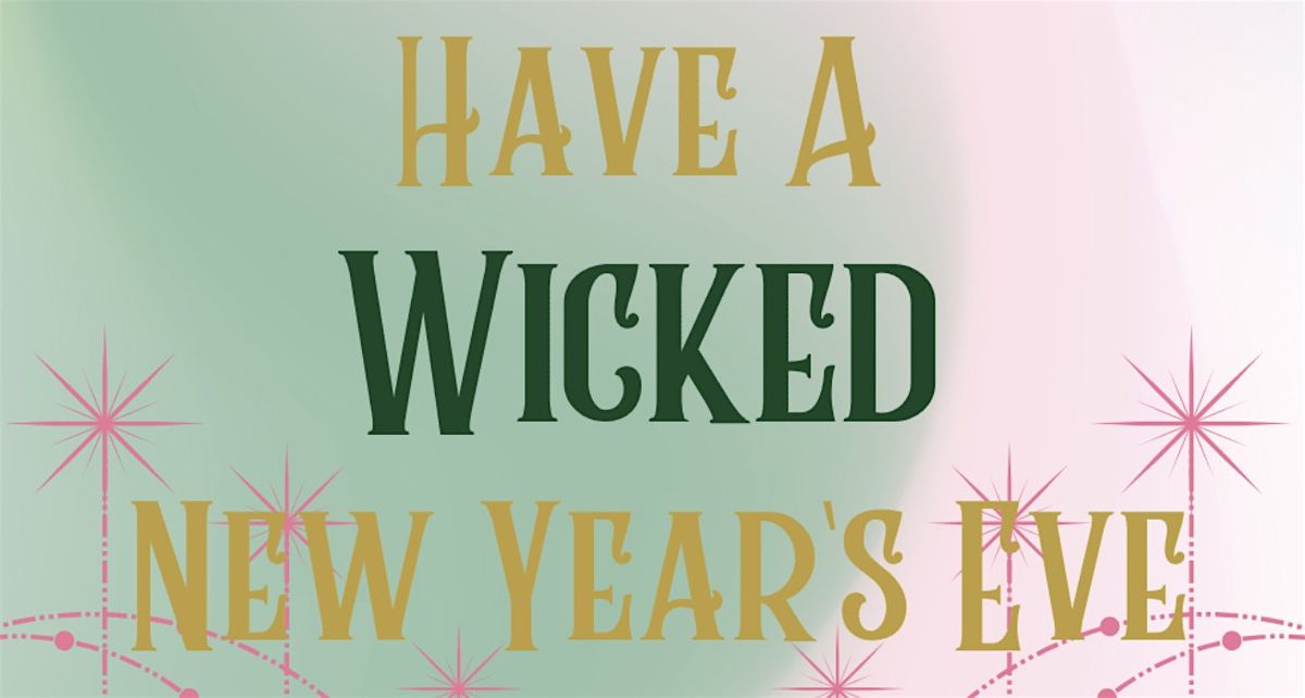 The Colonnade: A WICKEDLY GOOD NEW YEARS EVE!