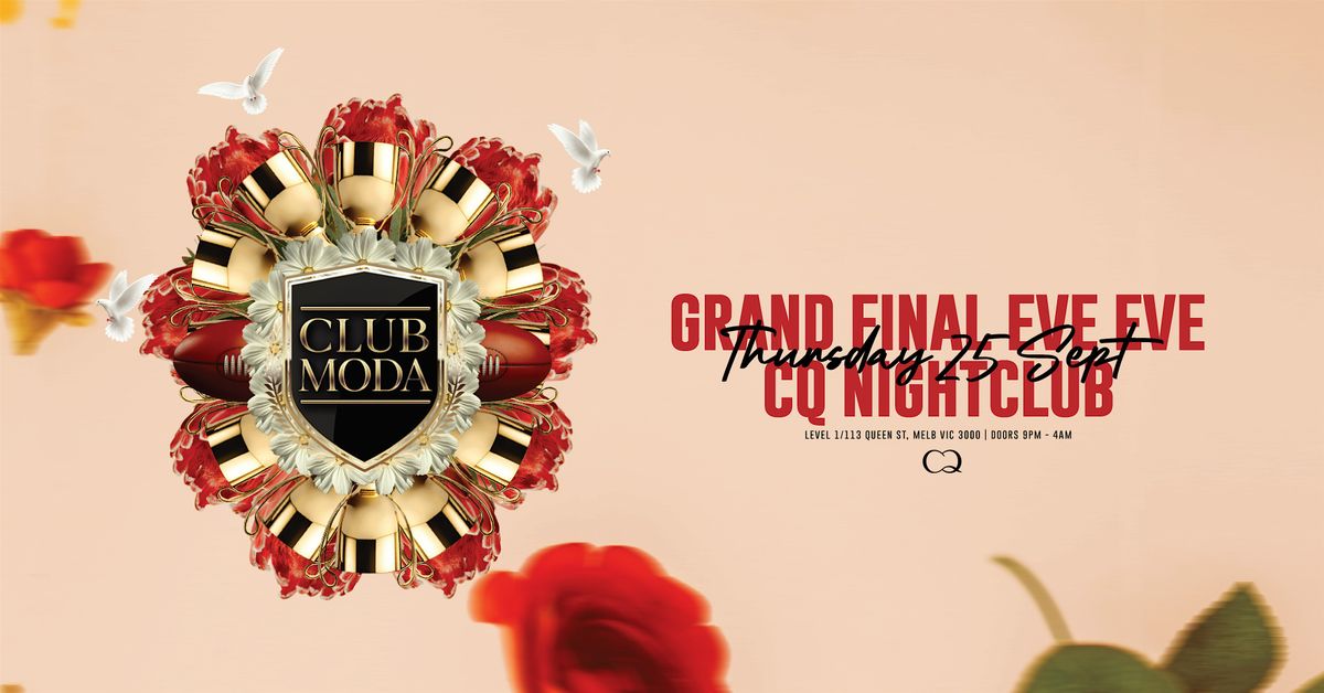 CLUB MODA MELBOURNE | 25.09.25 | GRAND FINAL EVE EVE | CQ NIGHTCLUB