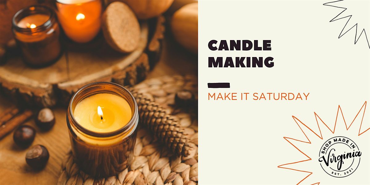Make It Saturday: Candle Making