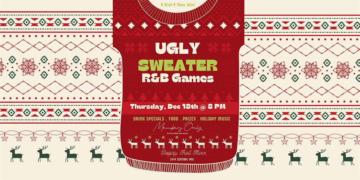 R&B Games! Ugly Sweater Edition!