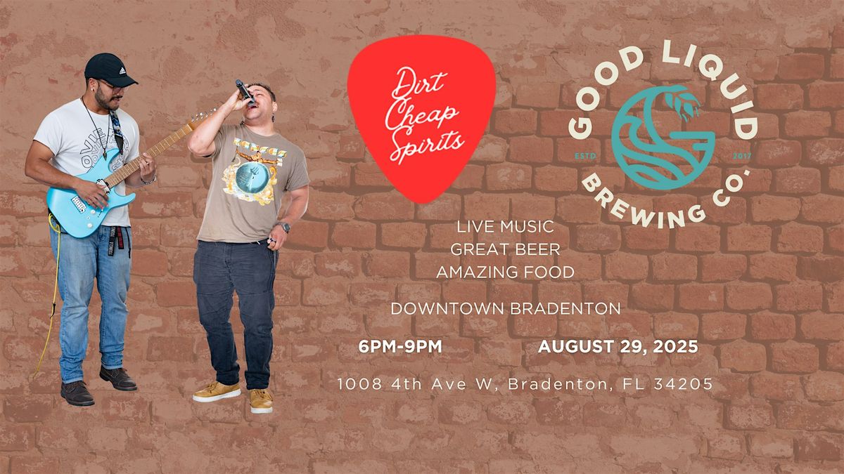 Good Liquid Brewing LIVE MUSIC NIGHT from Dirt Cheap Spirits