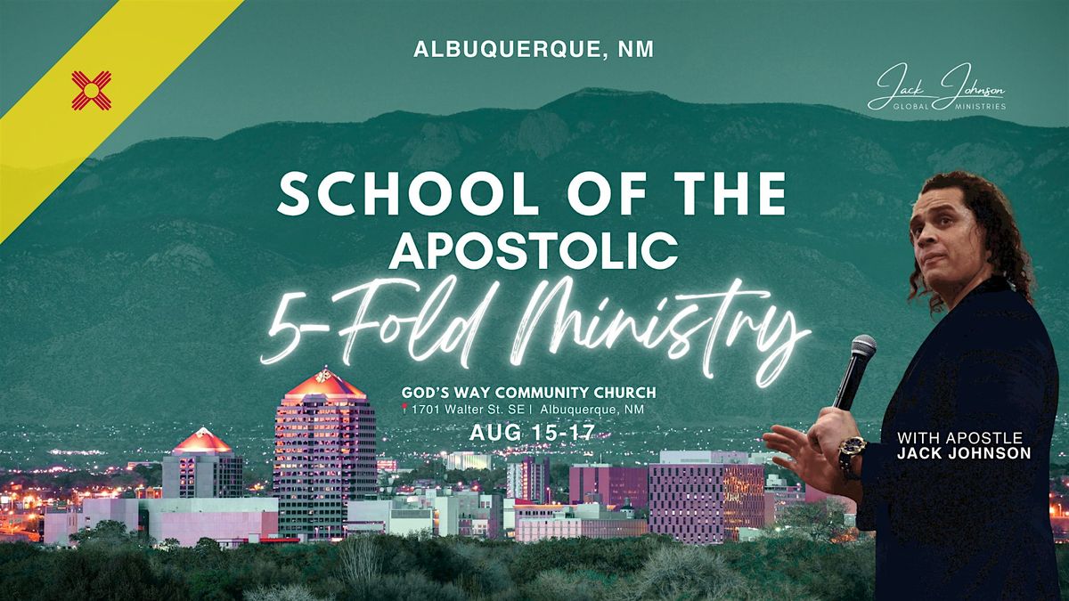 The School of the Apostolic and Five-Fold Ministry