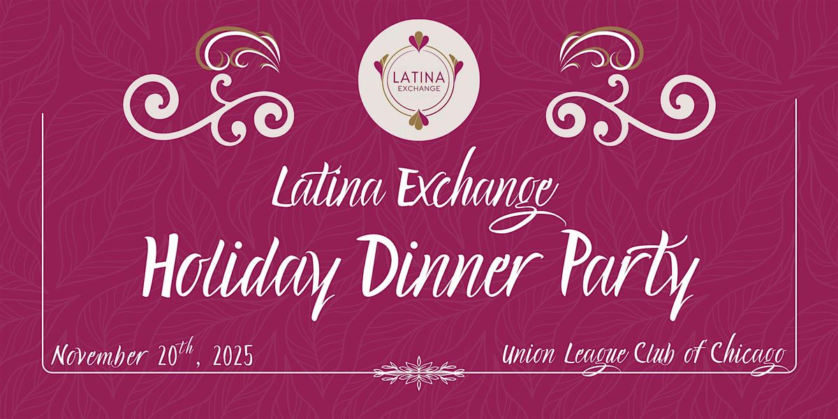Latina Exchange Holiday Dinner