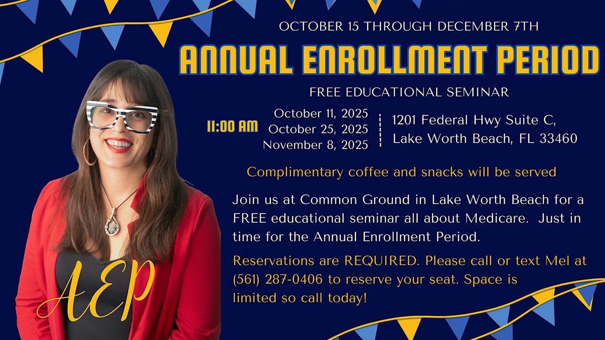 Medicare Educational Session ***AEP***