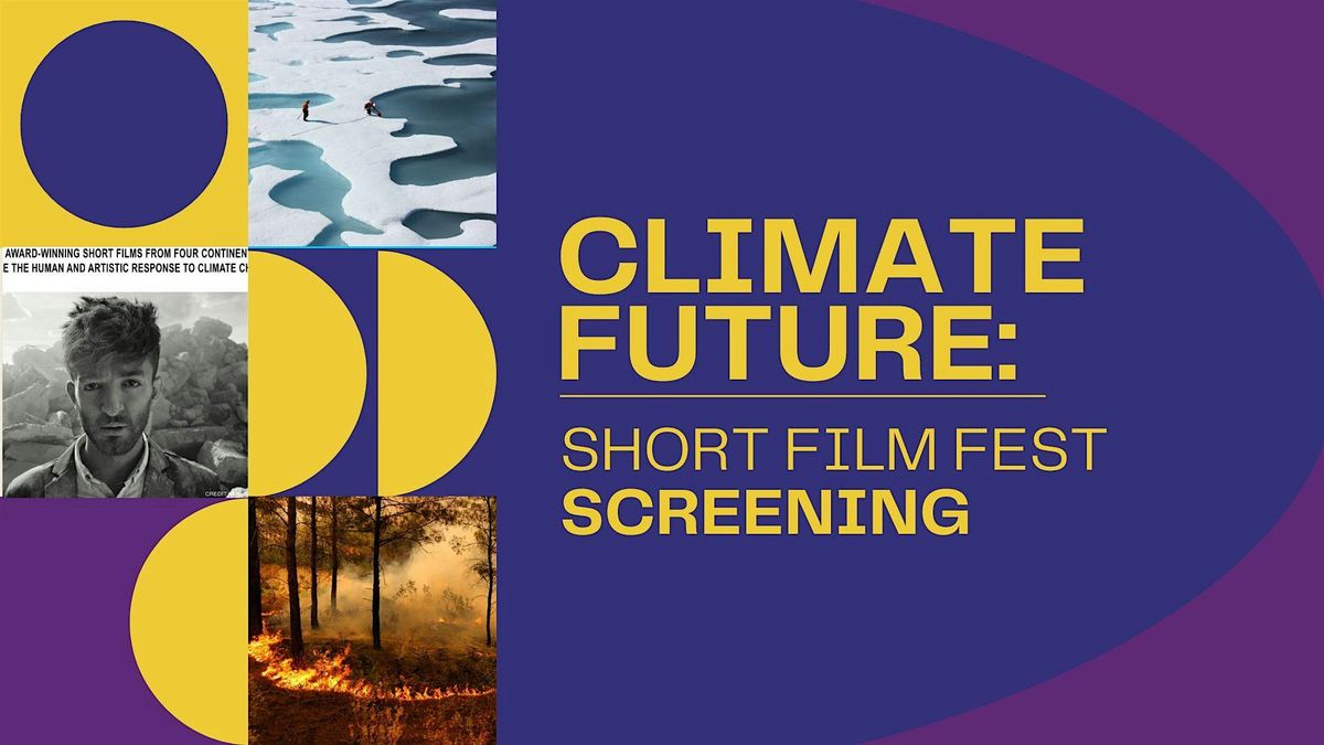 Climate Future: Short Film Fest