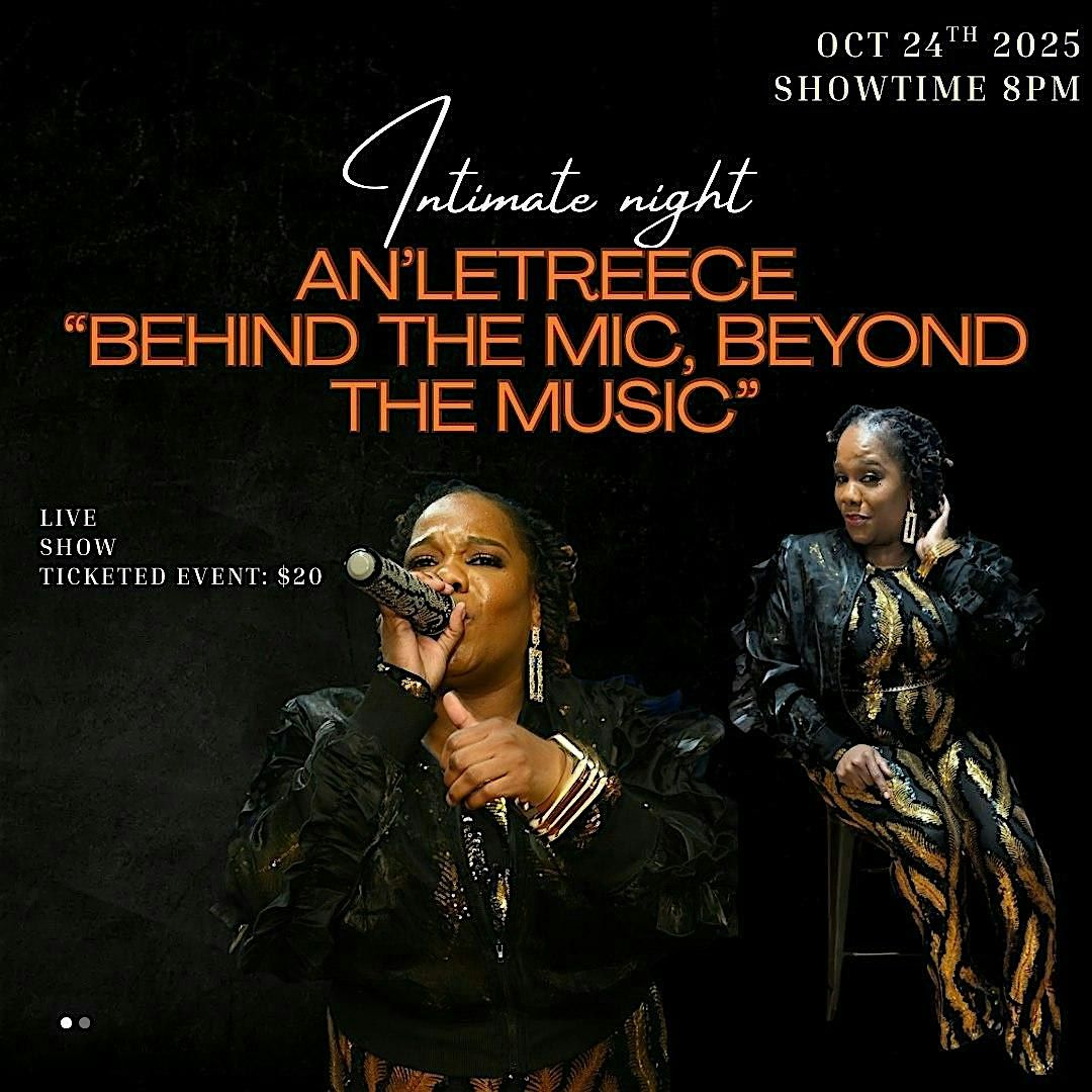 \u201cAn\u2019Letreece:Behind the mic,Beyond the music\u201d