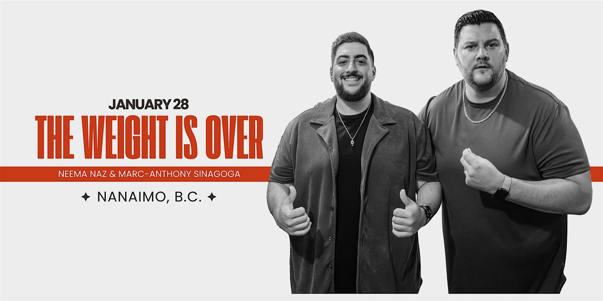 The Weight Is Over: Nanaimo