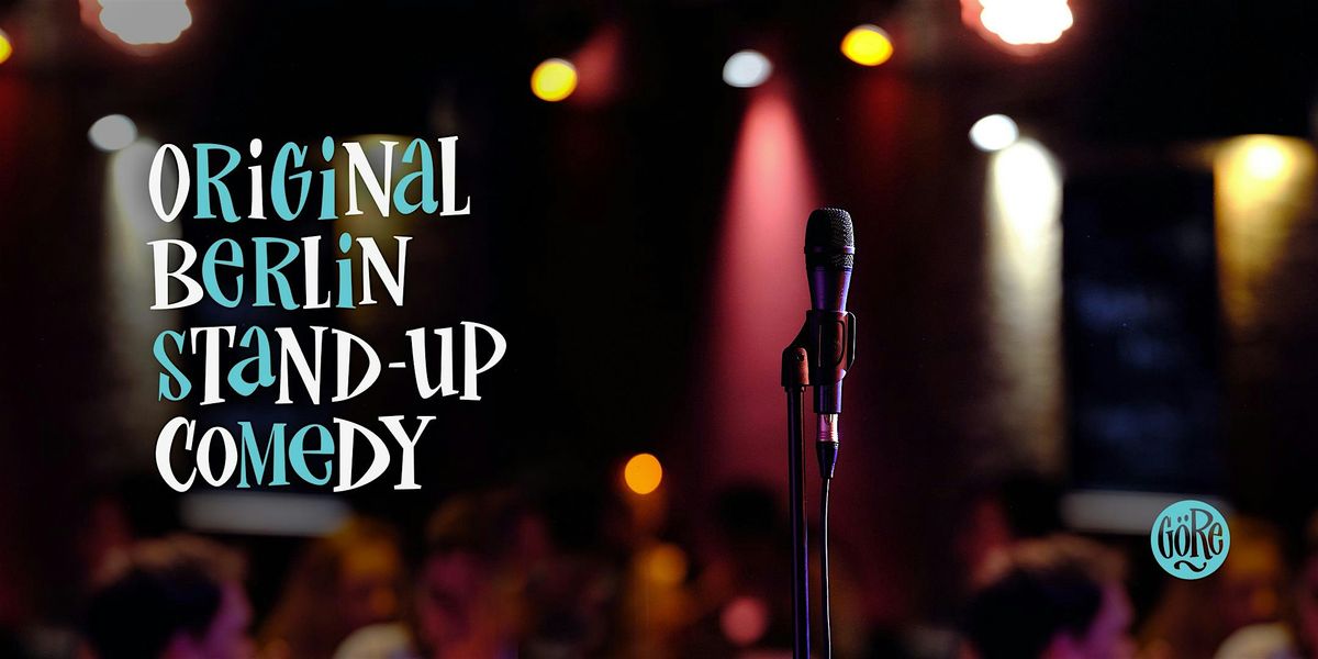Original Berlin Stand-Up Comedy \u2014 G\u00f6REN am Freitag