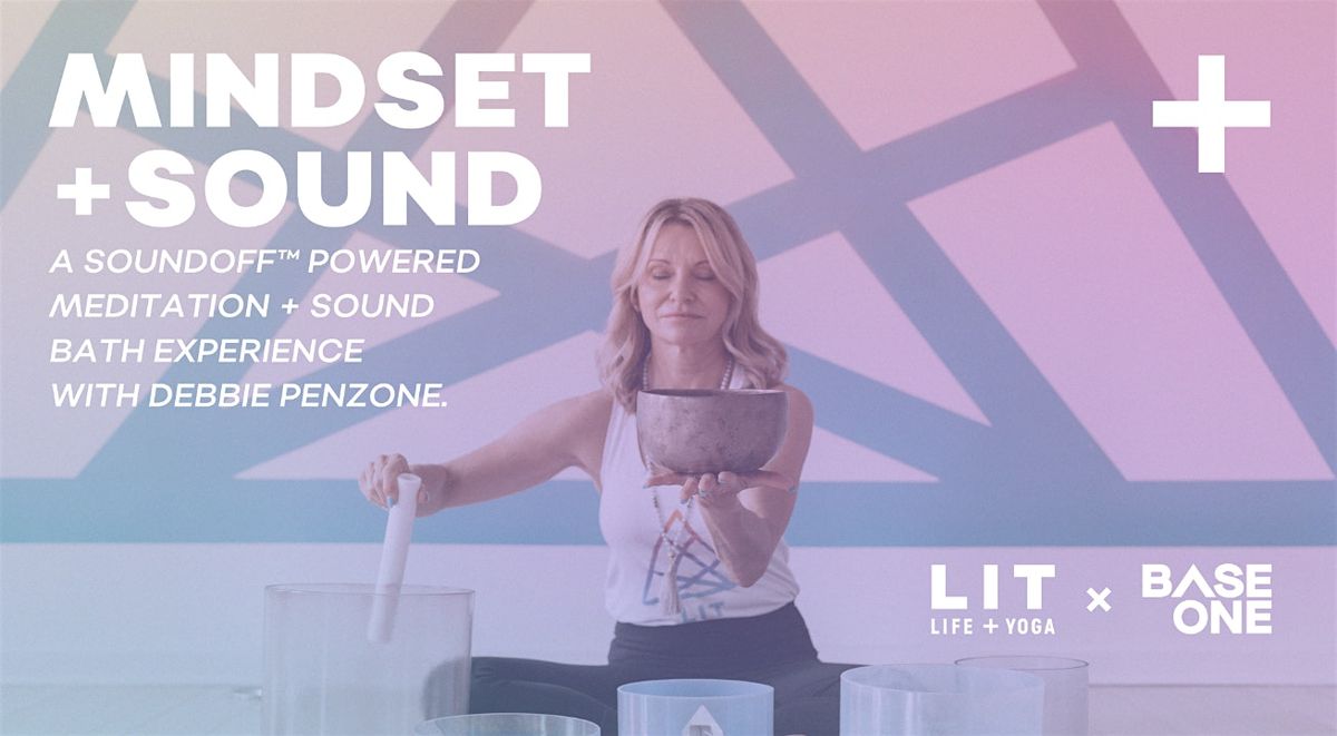 Mindset + Sound