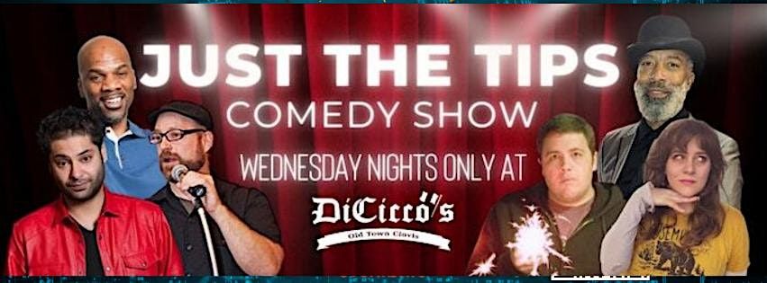 Just The Tips Comedy Show Headlining Nick Ward + Open Mic