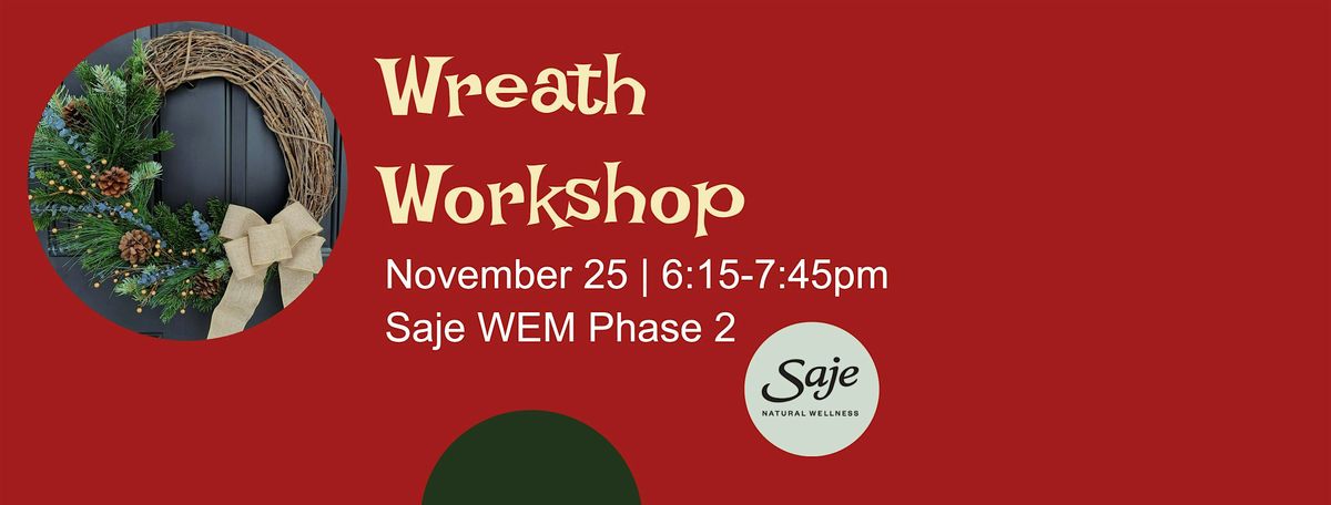 Holiday Wreath Workshop