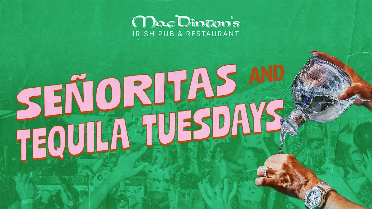 Senoritas and Tequila Tuesdays