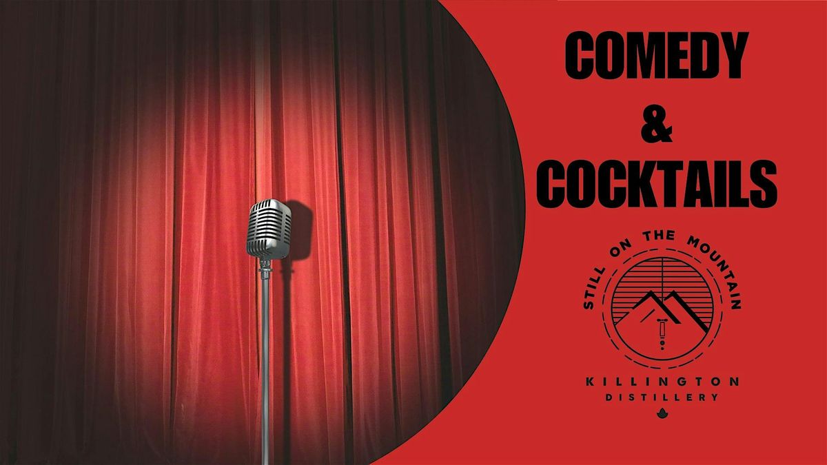 Comedy & Cocktails - Still On The Mountain X Woolen Mill Comedy Club