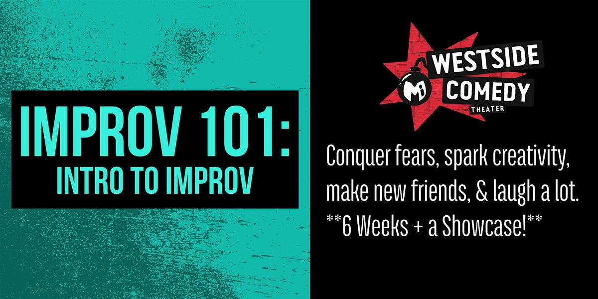 IMPROV 101: Intro to Improv (Sundays)
