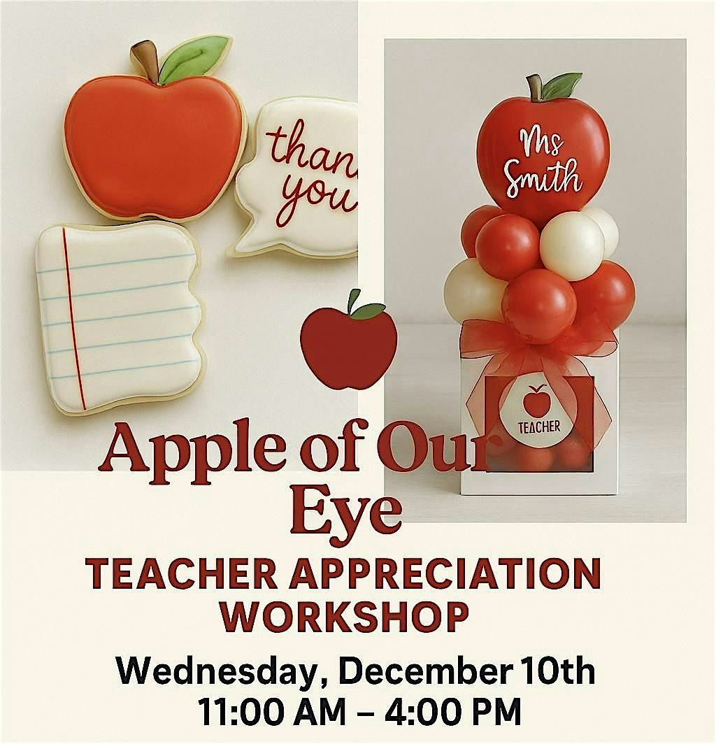 Apple of Our Eye: Teacher Appreciation Workshop