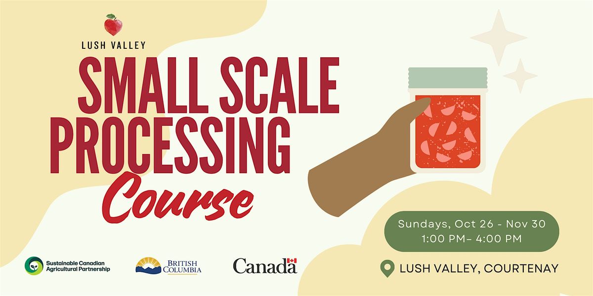 LUSH Valley's Small Scale Processing Course