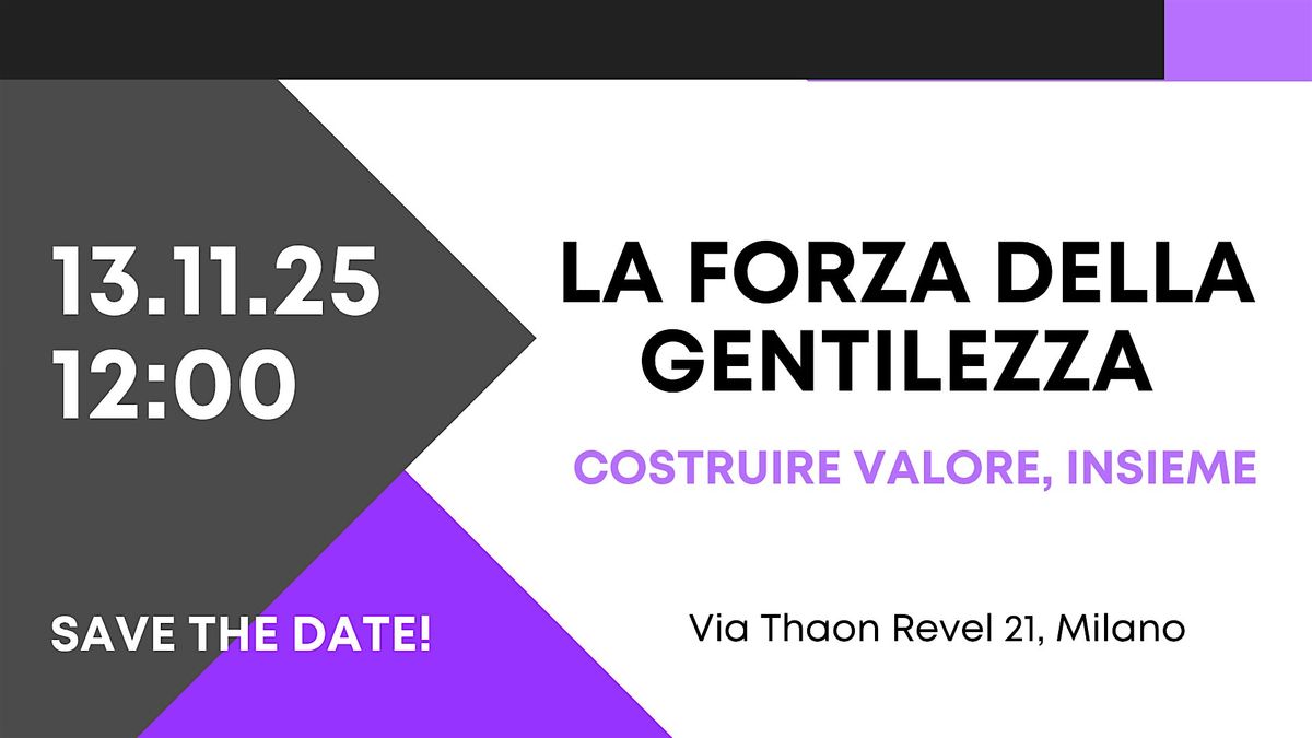 La forza della Gentilezza: costruire valore, insieme