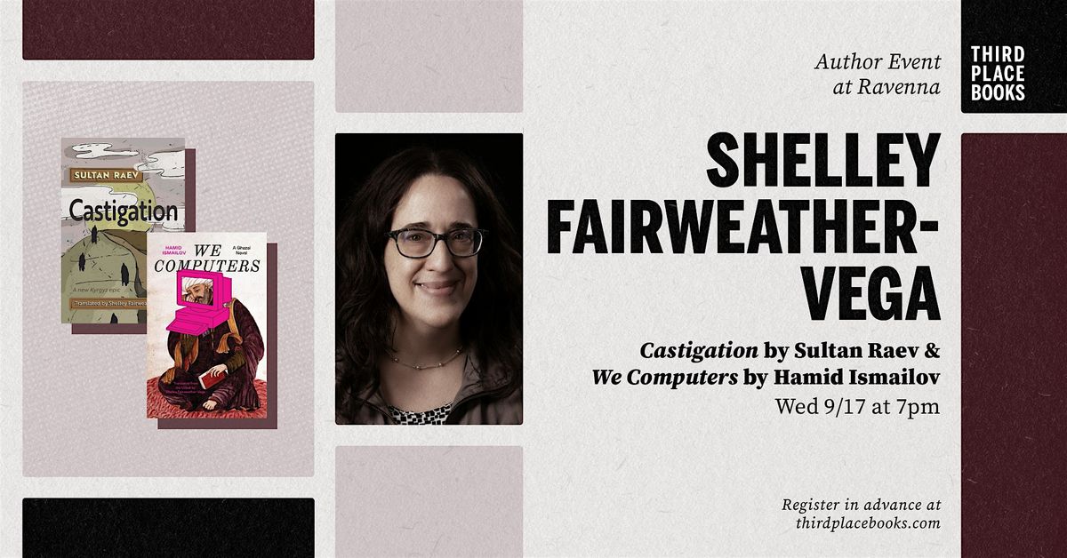 Translator Shelley Fairweather-Vega presents 'We Computers' & 'Castigation'