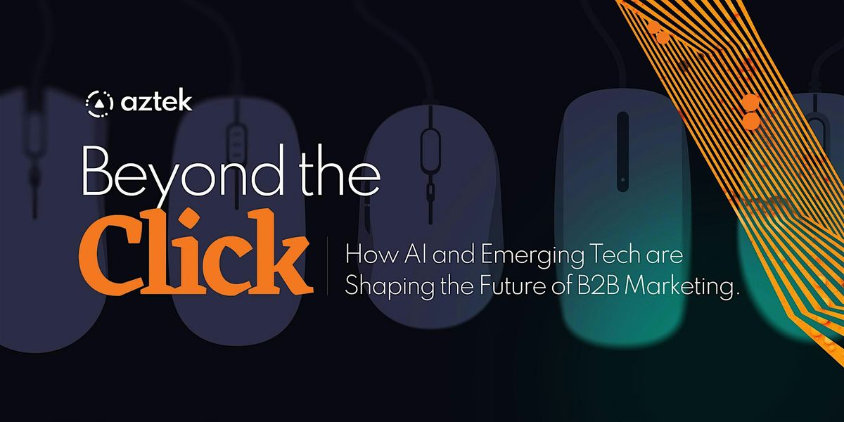 Aztek Presents Beyond the Click