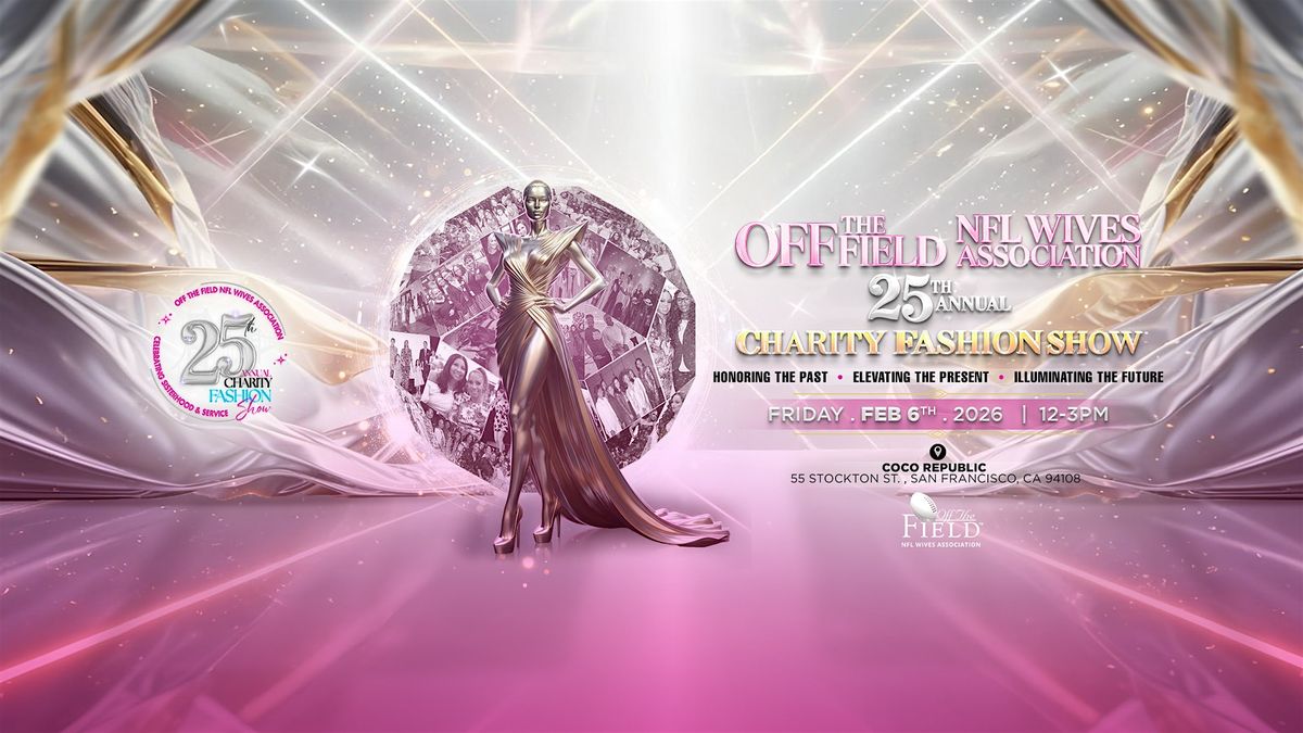25th Annual Off The Field NFL Wives  Charity Fashion Show
