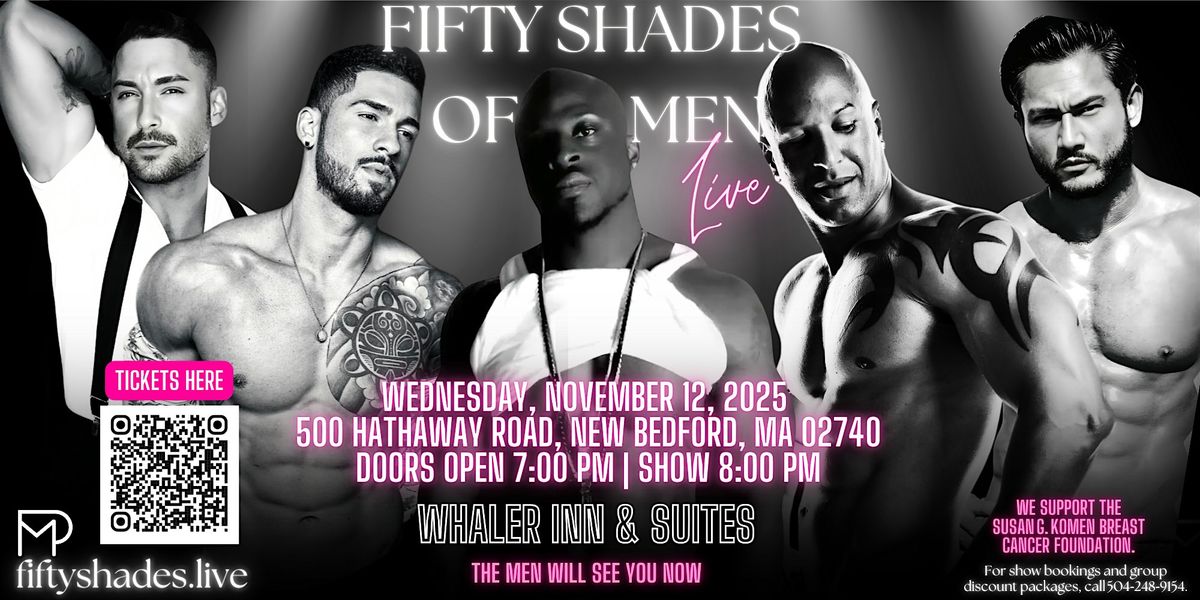 Fifty Shades Live \u2013 Ladies Night Out \u2013 New Bedford, MA \u2013 Nov 12, 2025