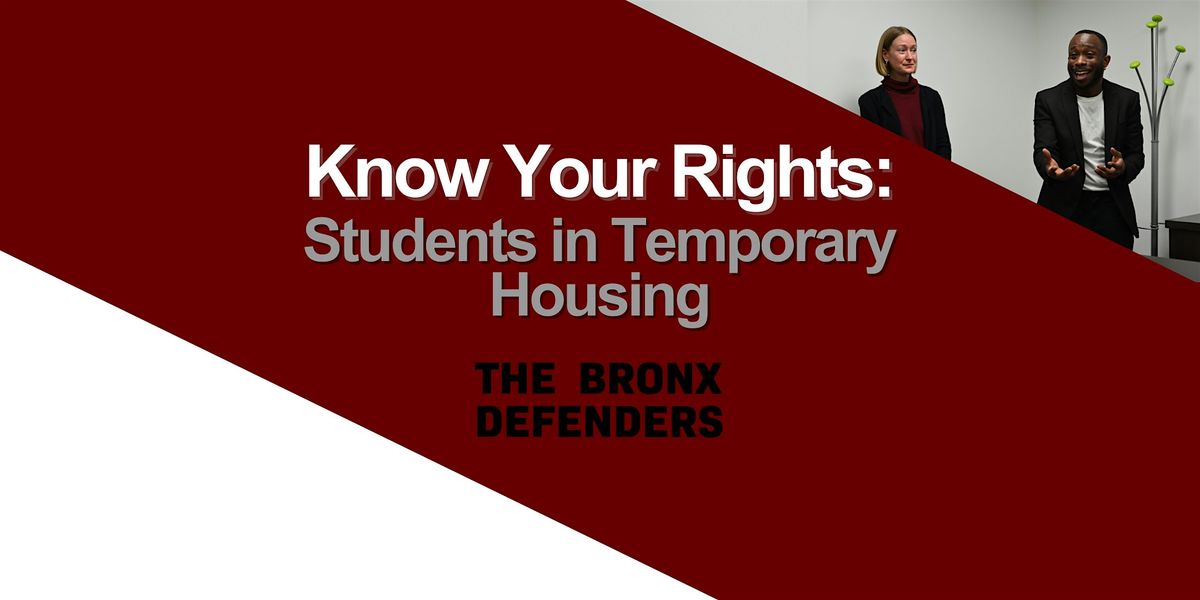 Know Your Rights Workshop: Students in Temporary Housing