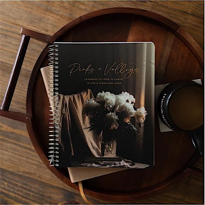Women's Fall Bible Study - Peaks and Valleys (7 Weeks)