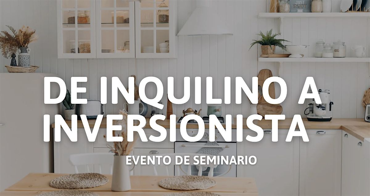 De Inquilino a Inversionista