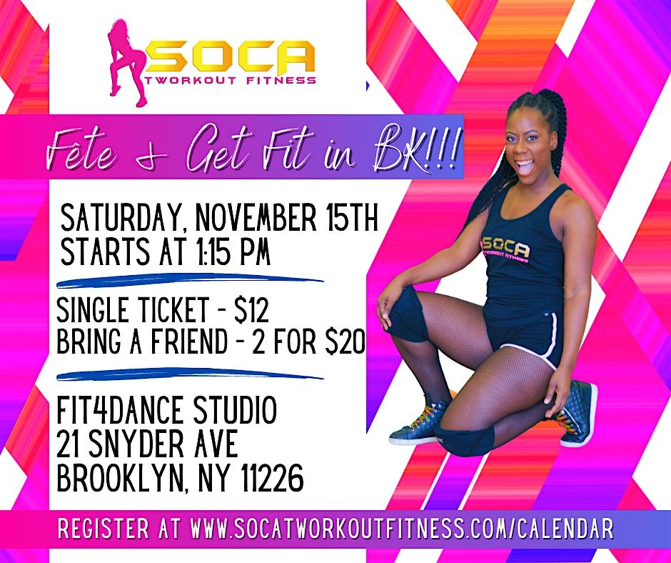 Soca Tworkout Fitness: F\u00eate and Get Fit!!! BK Edition