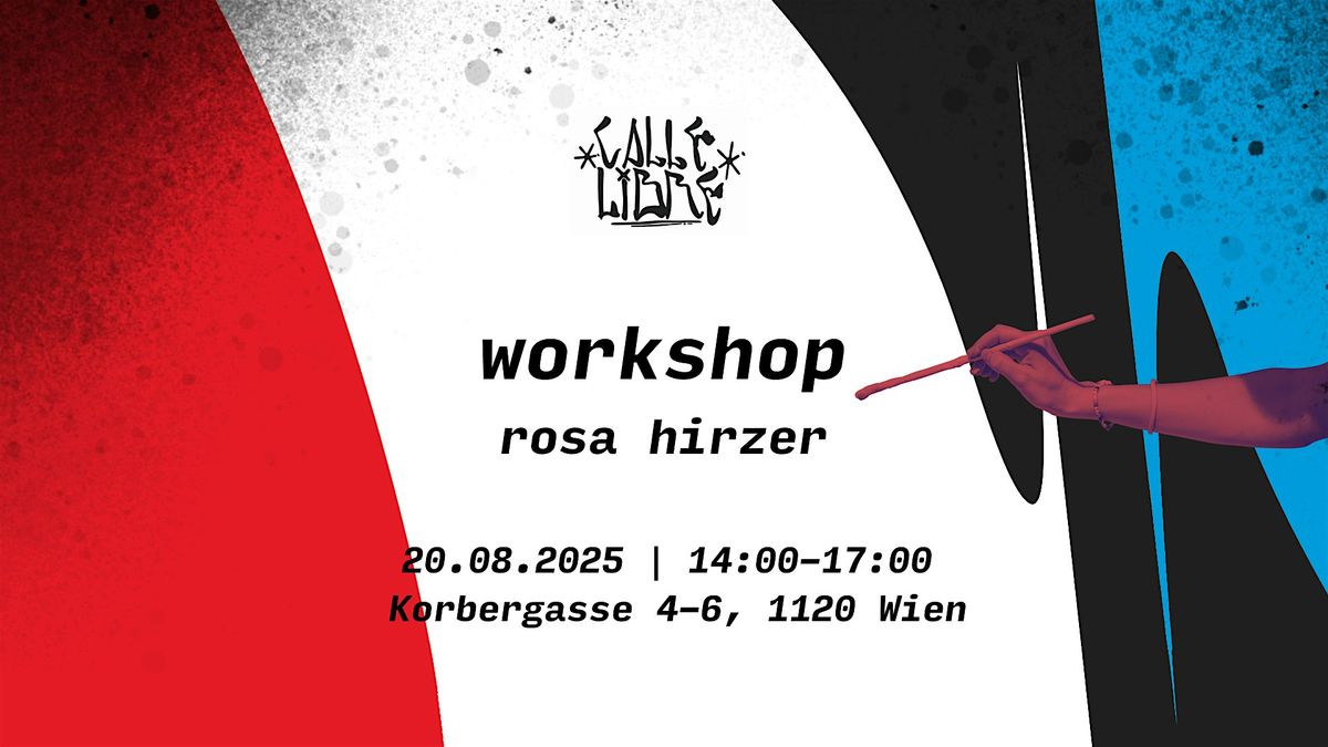 Calle Libre Festival | Workshop mit Rosa Hirzer