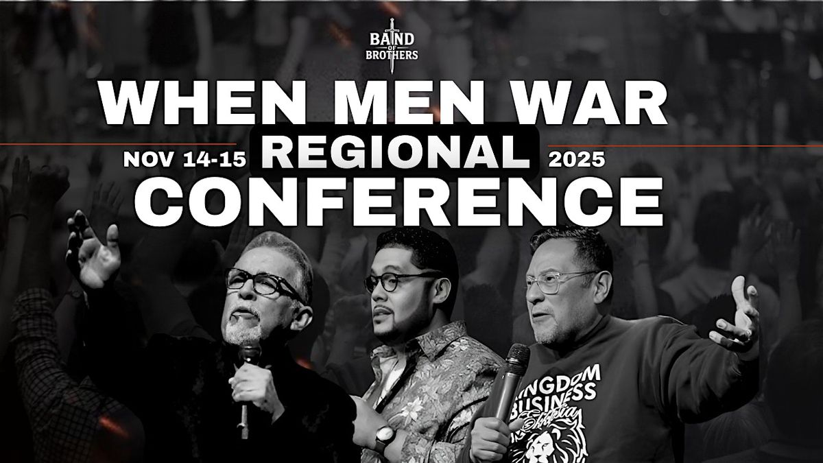 Band of Brothers Presents: When Men War Regional Conference