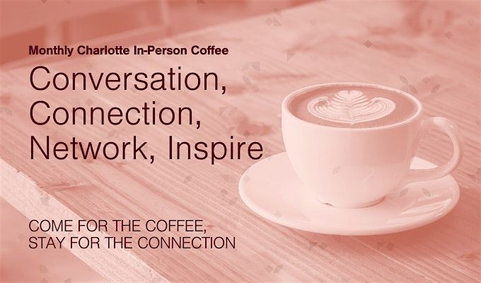 Ellevate Women's Network: Coffee Connection-Creating Community