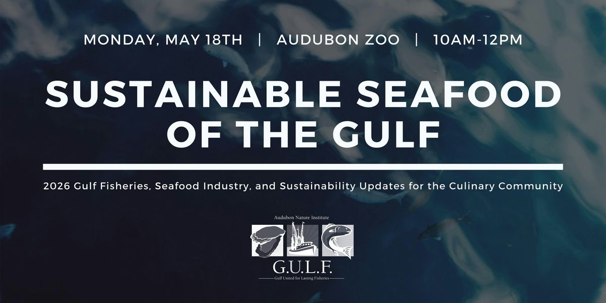 Culinary Seminar: Sustainable Seafood of the Gulf
