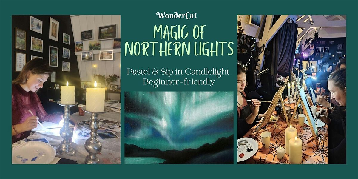 Magic of Northern Lights \u2013 Pastel & Sip in Candlelight Beginner-friendly