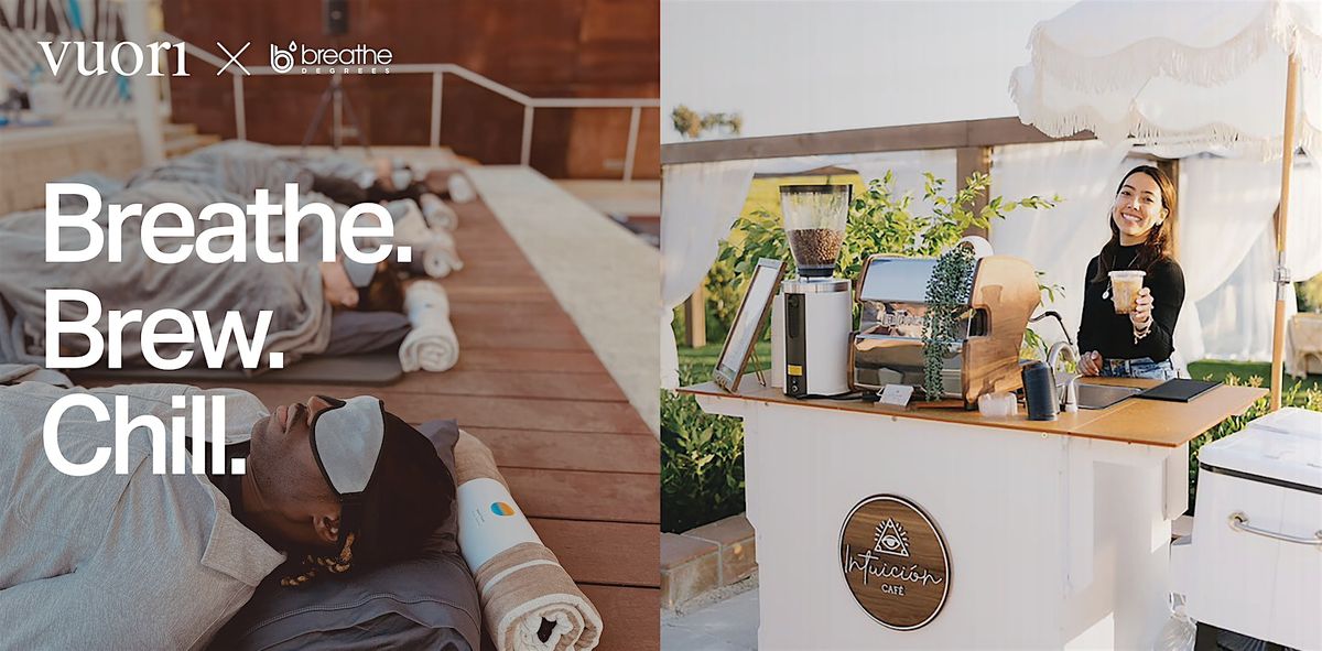 Vuori x Breathe Degrees Presents: Breathe.Brew.Chill. at Vuori La Jolla
